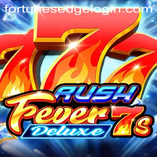 Discover the Thrills of RushFever7sDeluxe and Fortune's Edge